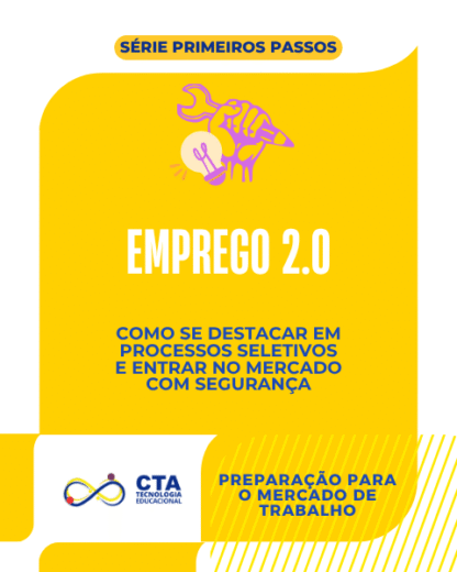 Emprego 2.0: como se destacar em processos seletivos e entrar no mercado com segurança