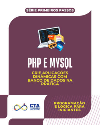 PHP e MySQL: crie aplicações dinâmicas com banco de dados na prática