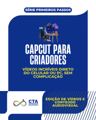 curso CapCut para Criadores: edição de vídeos sem complicação