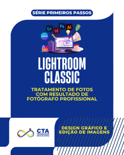 curso Adobe Lightroom Classic: tratamento de fotos com resultado de fotógrafo profissional
