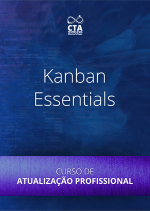 Kanban Essentials - Curso de Atualização 1 Curso de Atualização - Kanban Essentials