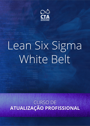 Curso de Atualização - Lean Six Sigma White Belt