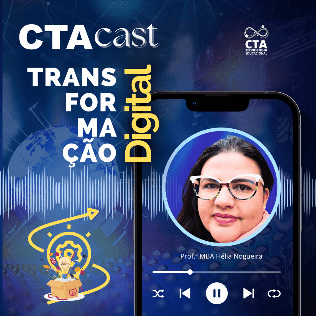 CTACast: Transformação Digital - prof. Hélia