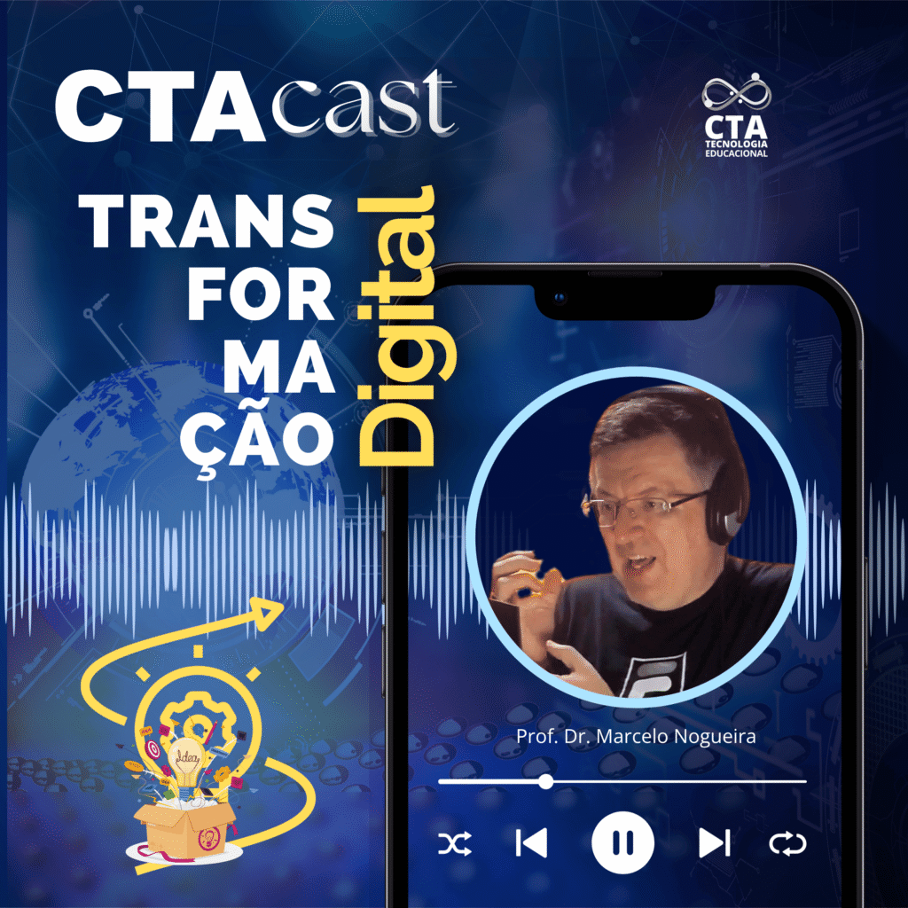 CTACast: Transformação Digital - prof. Marcelo