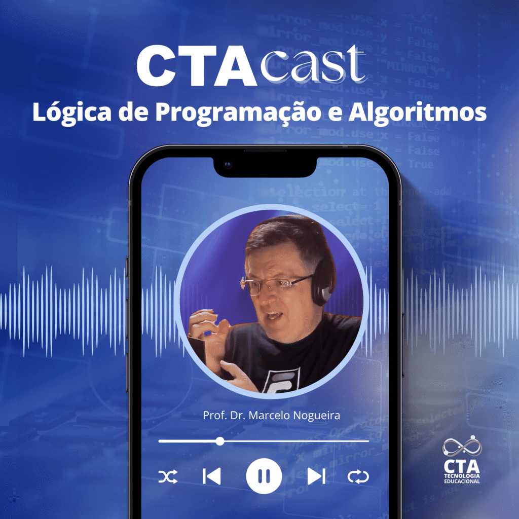 CTACast: Lógica de Programação e Algoritmos