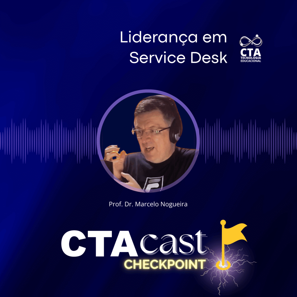 CTACast CheckPoint: Liderança em Service Desk